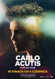 Plakat filmu "Carlo Acutis. Plan na życie"